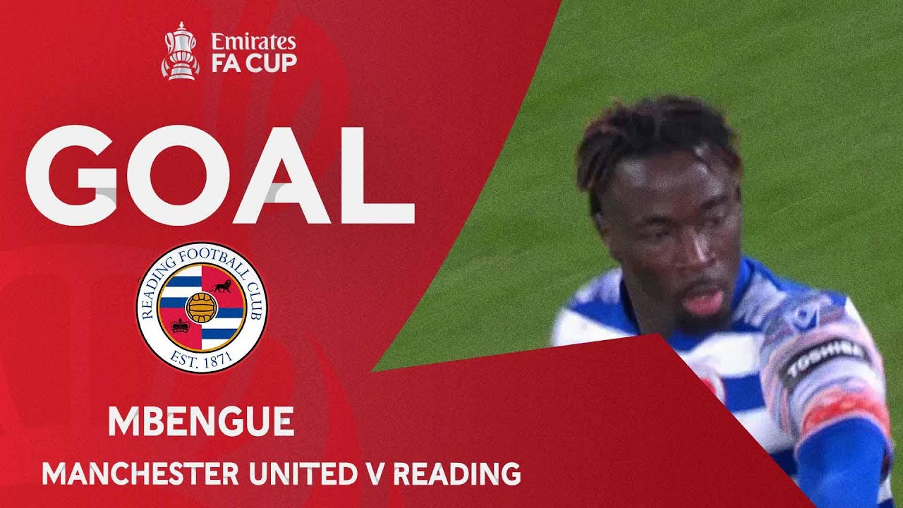 Goal | mbengue | manchester united 3-1 reading | fourth round | emirates fa cup 2022-23 2