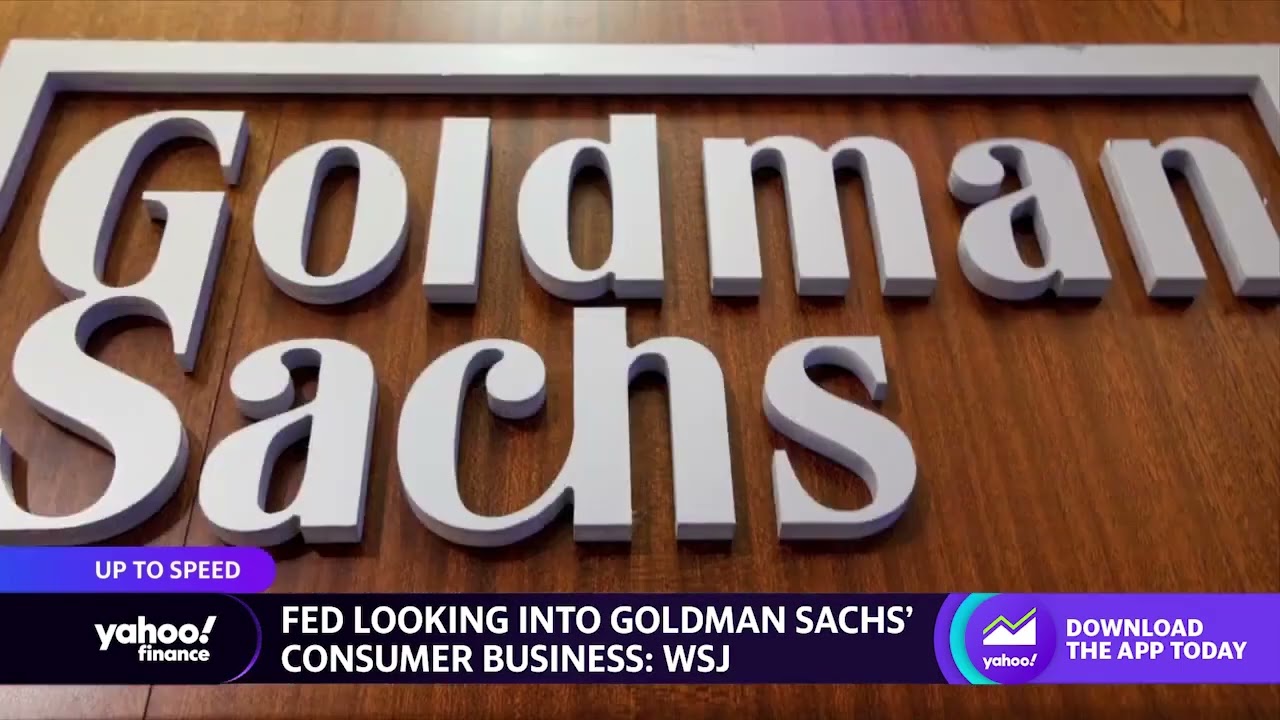 Fed probes goldman sachs’s consumer business unit 23