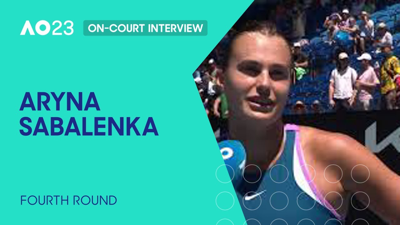 Aryna sabalenka on-court interview | australian open 2023 fourth round 12