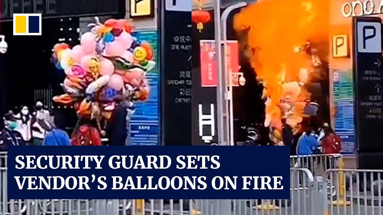 Security guard in china sets hydrogen balloons on fire to force vendor to leave 10
