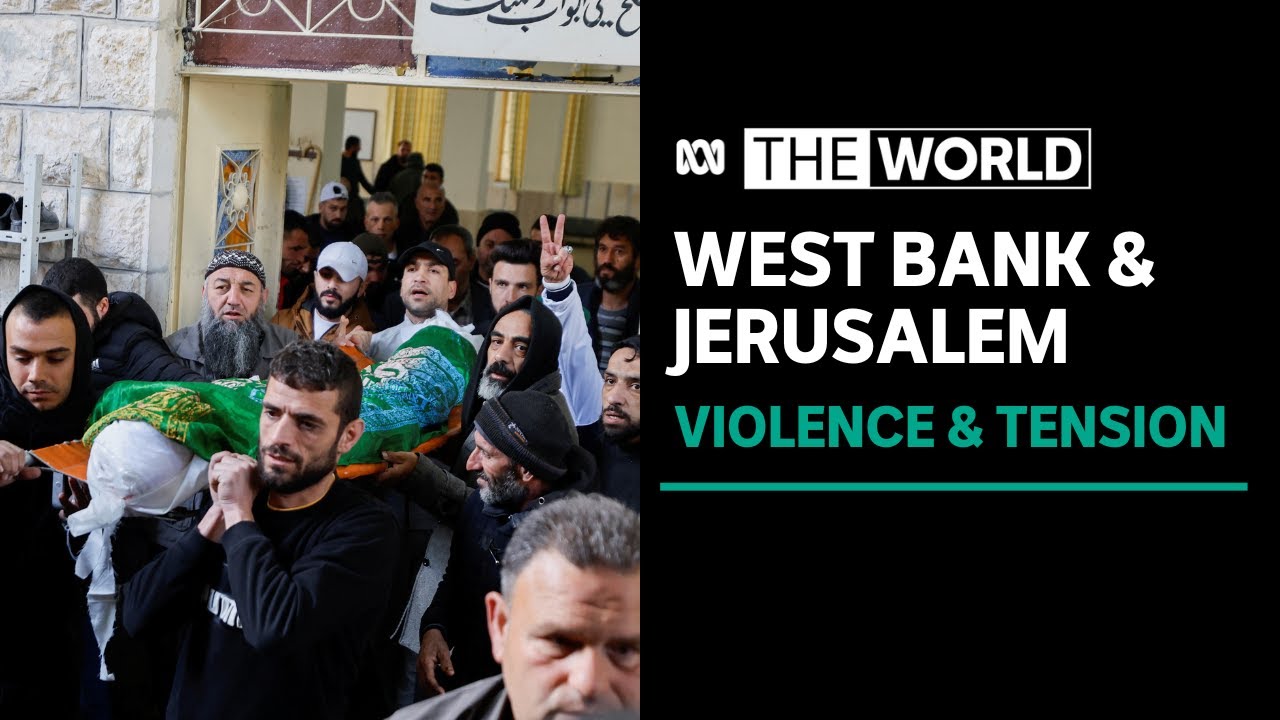 Jerusalem and west bank suffer through "one of the bloodiest weeks in some time" | the world 10