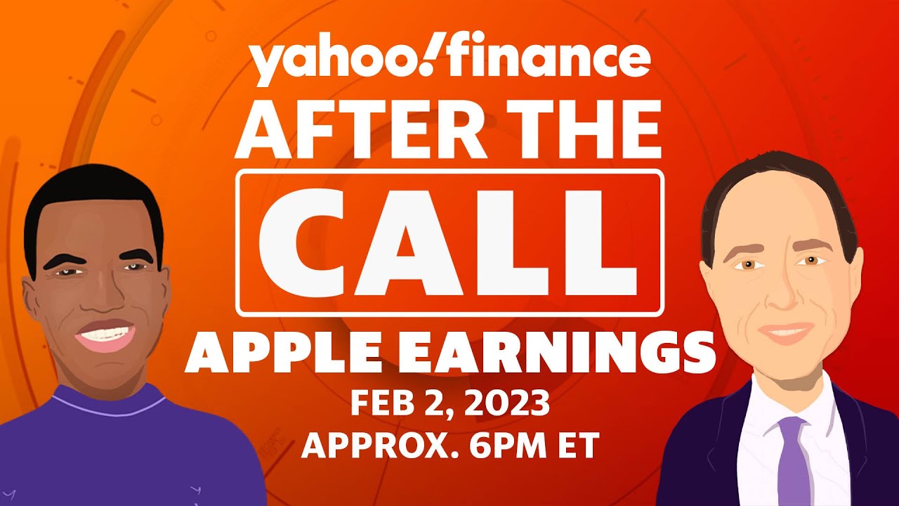 Apple earnings After the Call Yahoo Finance breaks down the latest